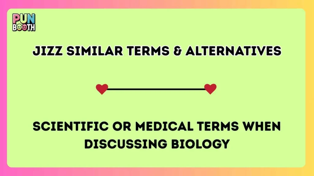 jizz Similar Terms & Alternatives
