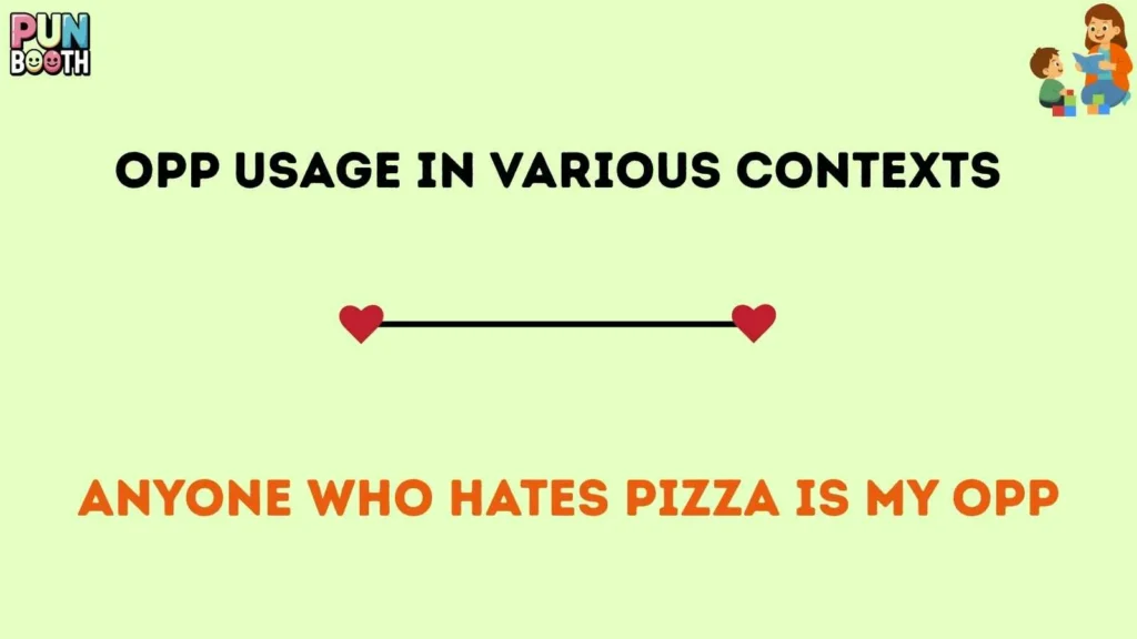 opp Usage in Various Contexts