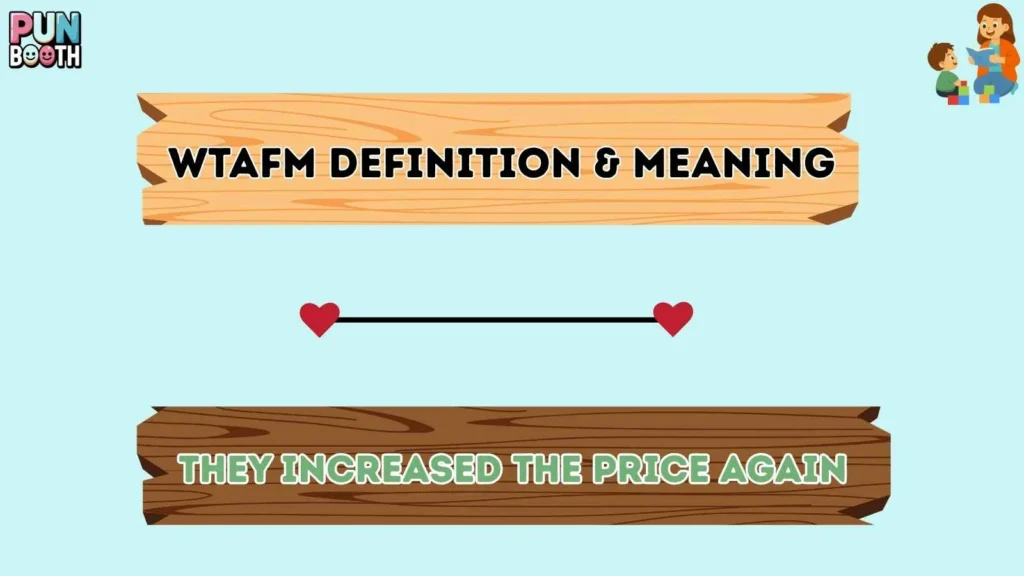 wtafm Definition & Meaning