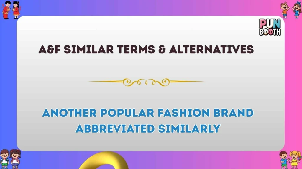 aandf Similar Terms & Alternatives
