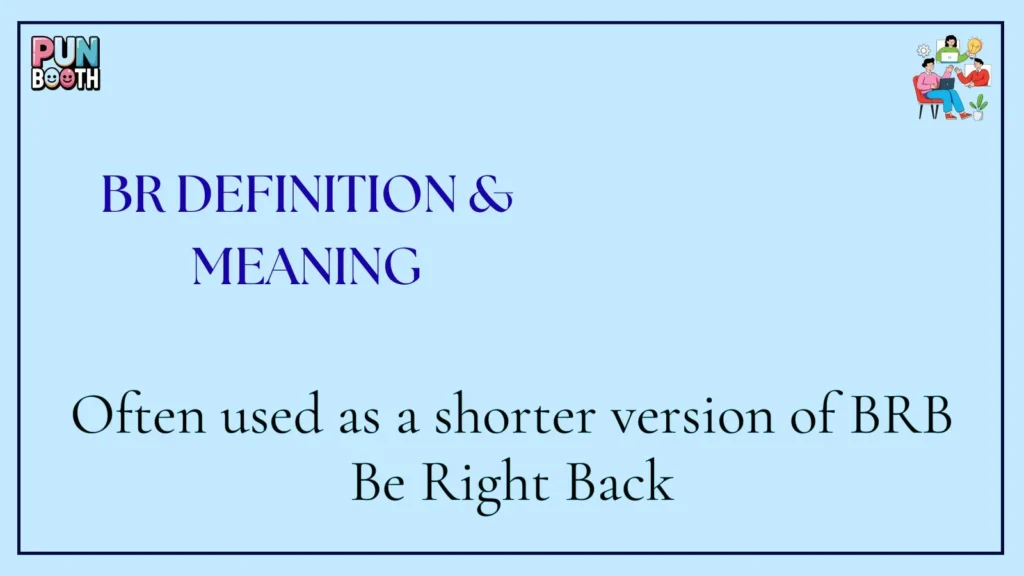 br Definition & Meaning