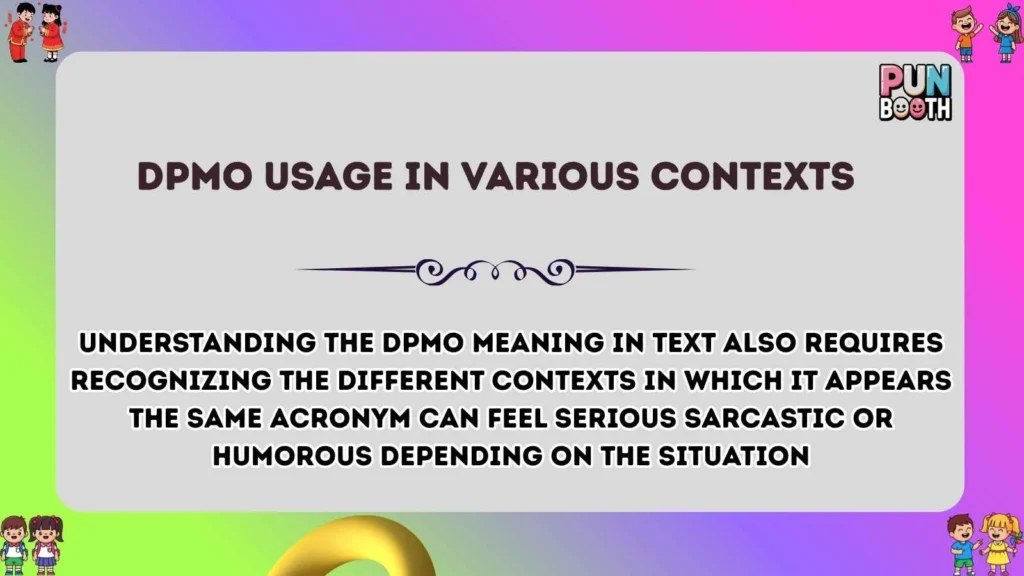 dpmo Usage in Various Contexts