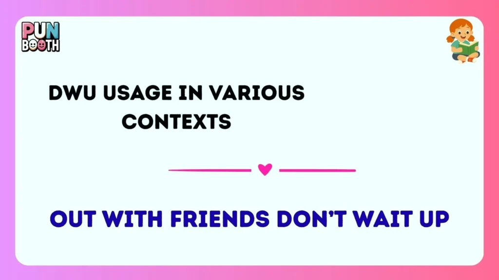 dwu Usage in Various Contexts