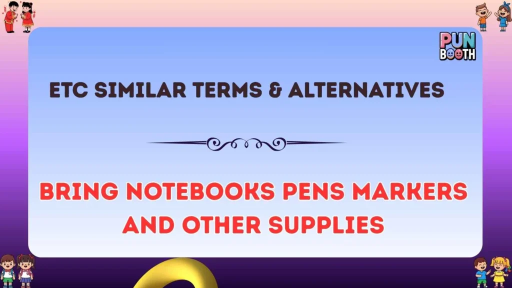 Etc Similar Terms & Alternatives