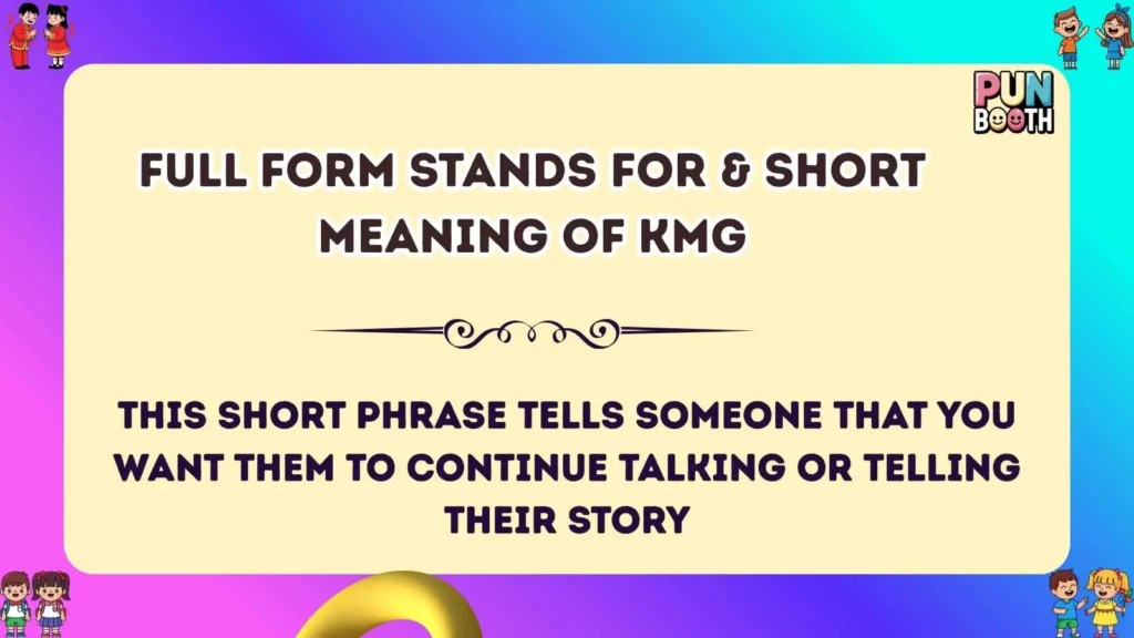 Full Form Stands For & Short Meaning of KMG