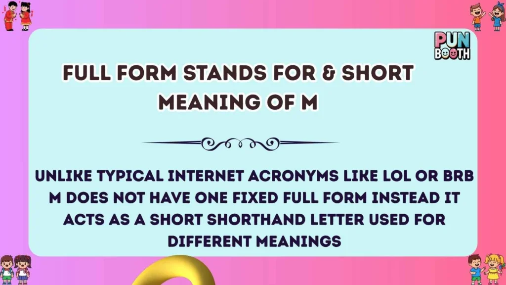 Full Form Stands For & Short Meaning of M