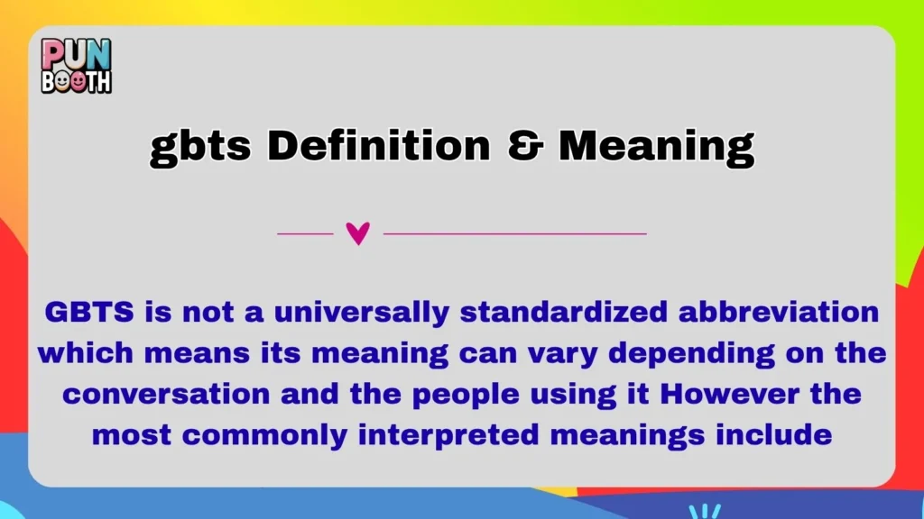 gbts Definition & Meaning