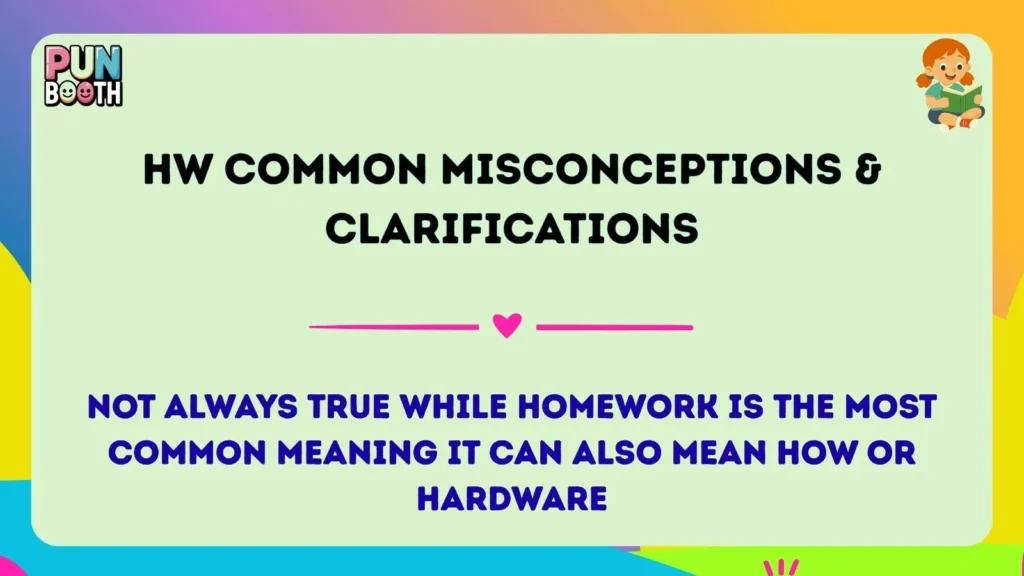 hw Common Misconceptions & Clarifications