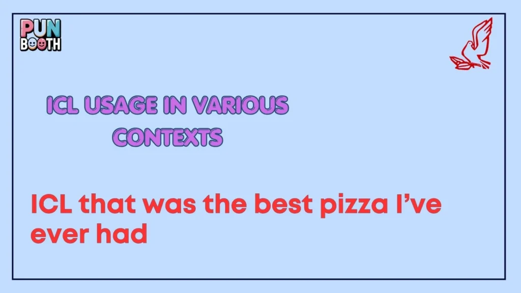 ICL Usage in Various Contexts