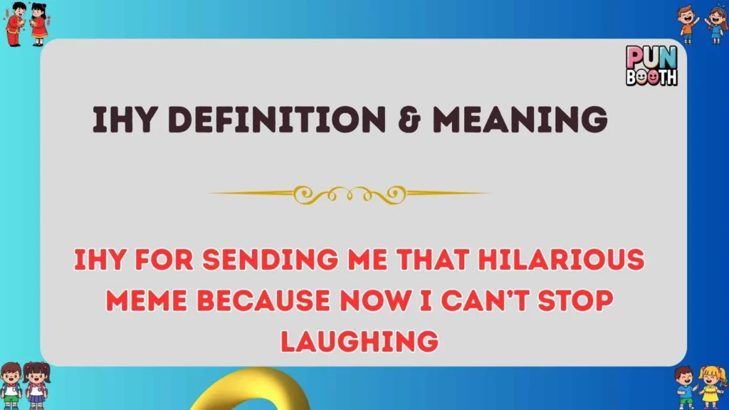 IHY Definition & Meaning