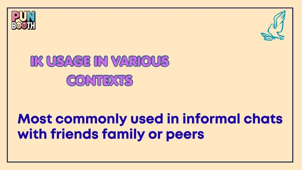 ik Usage in Various Contexts