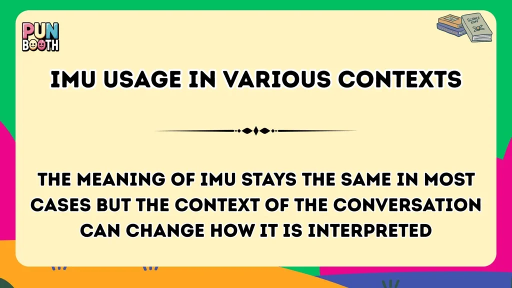 imu Usage in Various Contexts