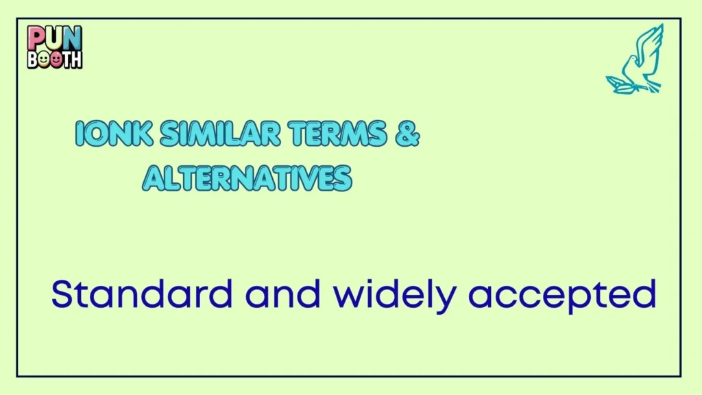 ionk Similar Terms & Alternatives