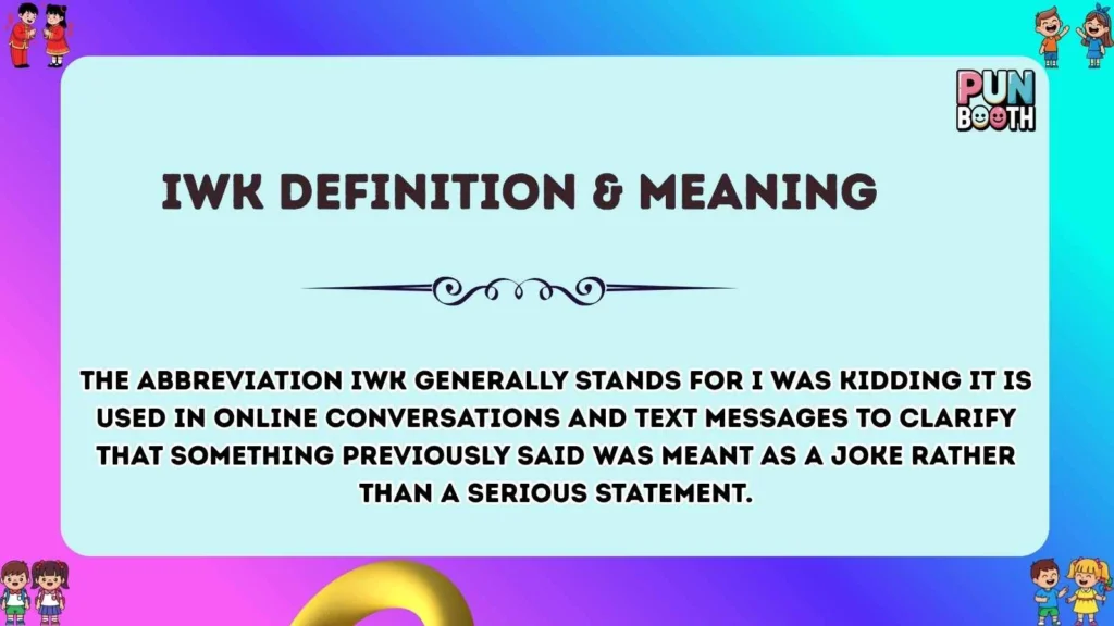 iwk Definition & Meaning