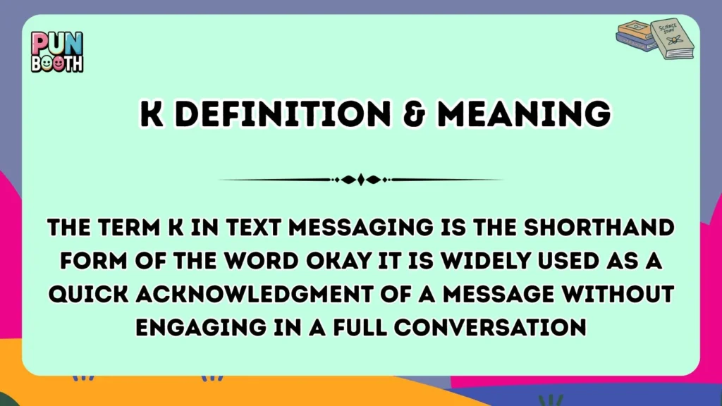 K Definition & Meaning