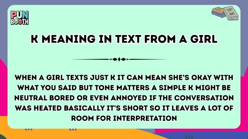 K meaning in text from a girl