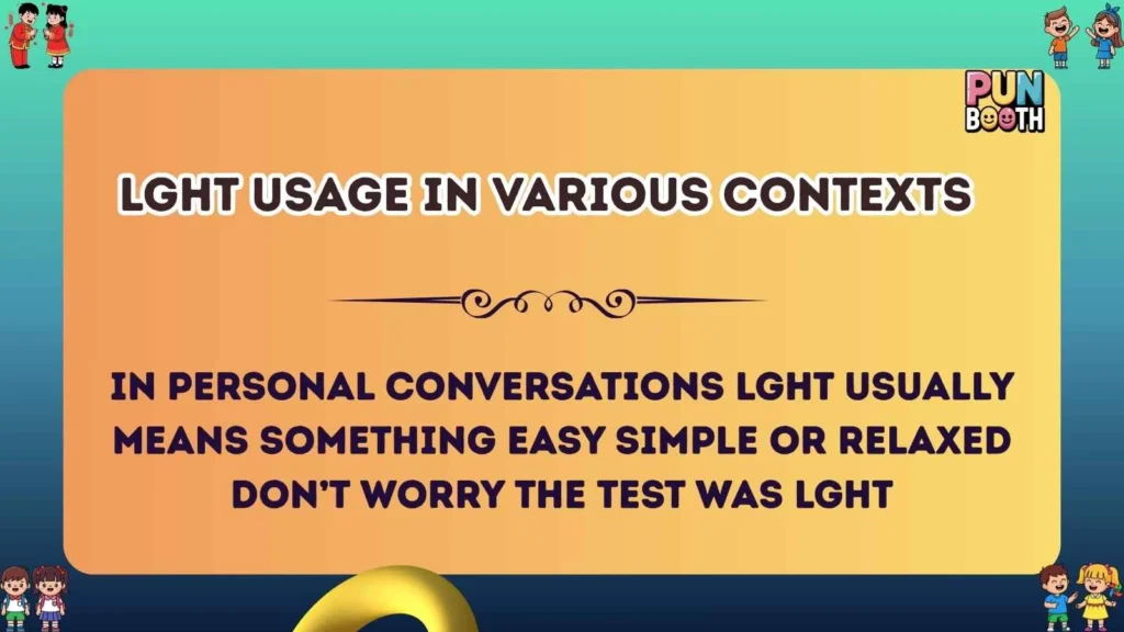 lght Usage in Various Contexts