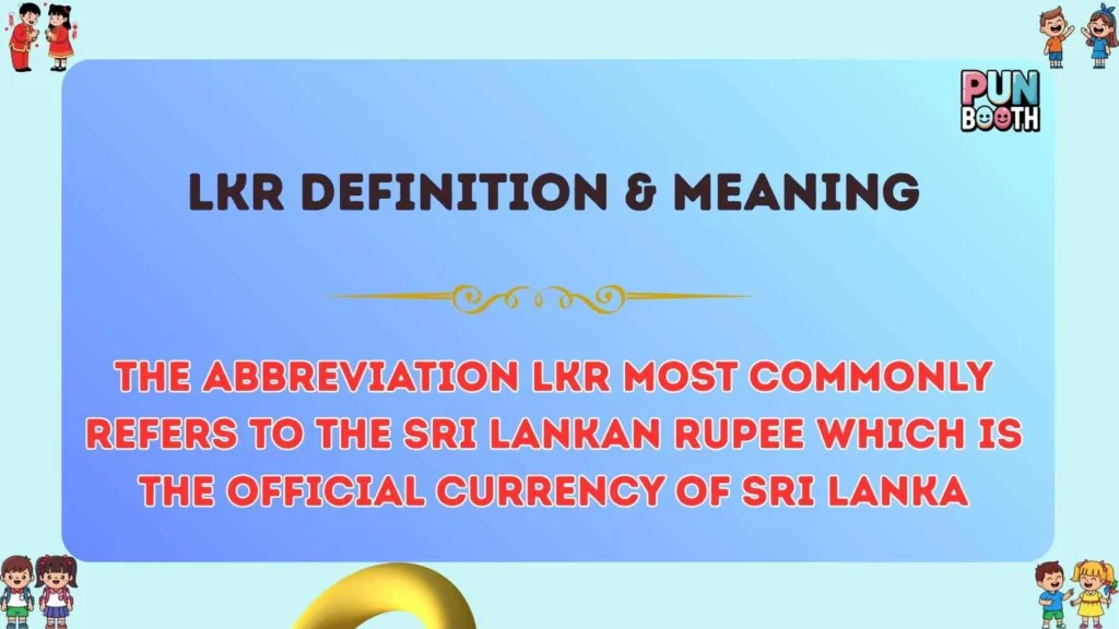 Lkr Definition & Meaning