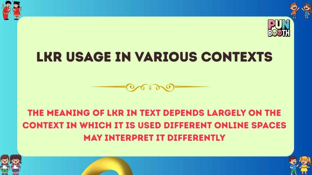 Lkr Usage in Various Contexts
