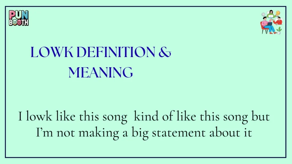 lowk Definition & Meaning