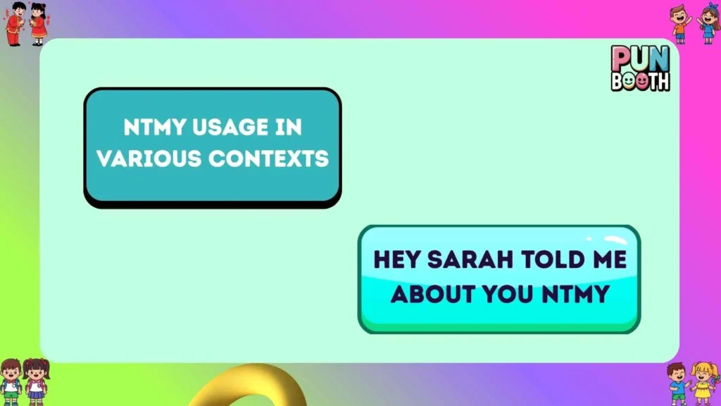 ntmy Usage in Various Contexts