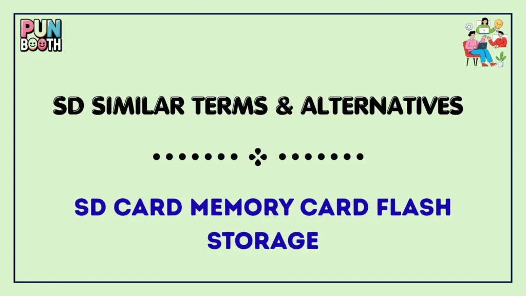 sd Similar Terms & Alternatives