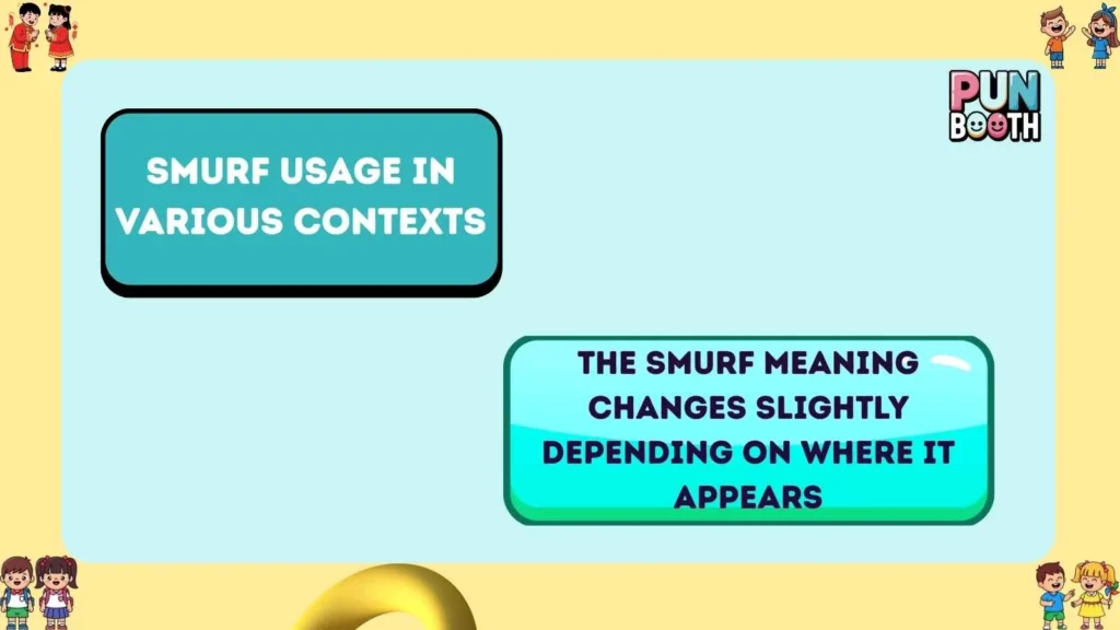 smurf Usage in Various Contexts