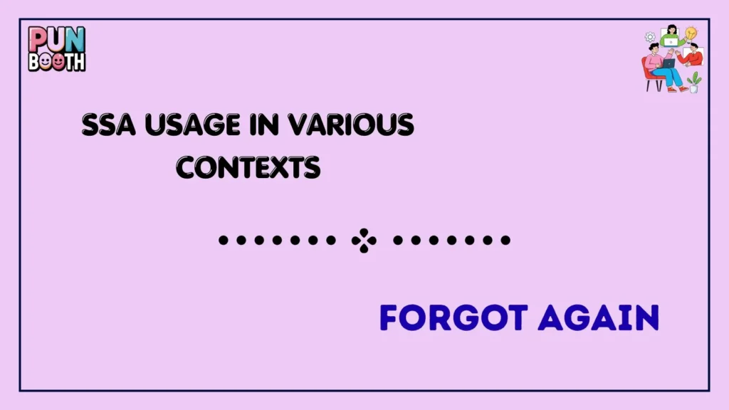 ssa Usage in Various Contexts