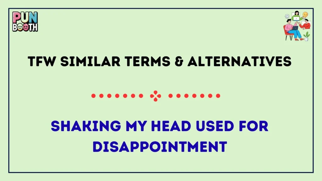 tfw Similar Terms & Alternatives