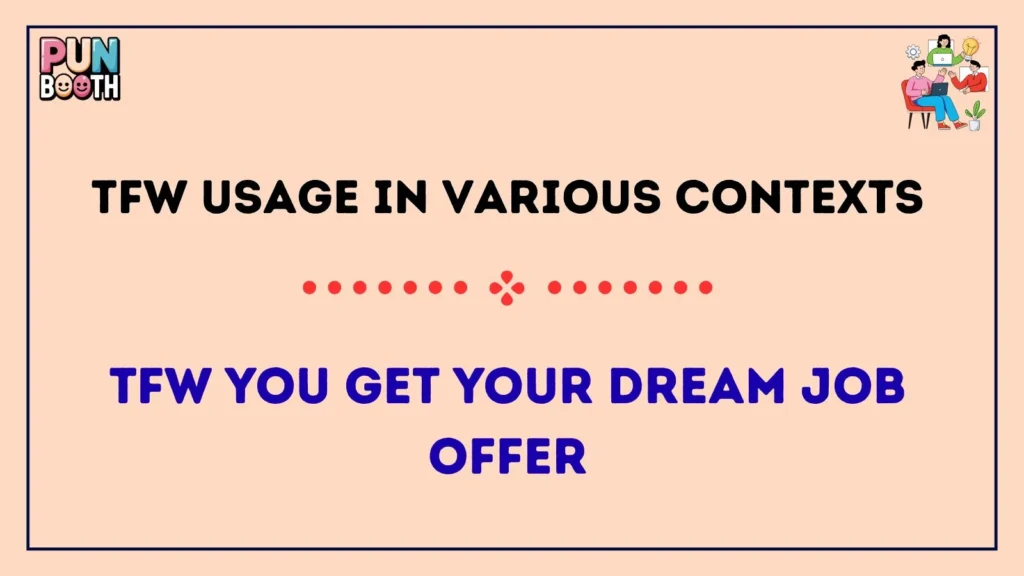 tfw Usage in Various Contexts