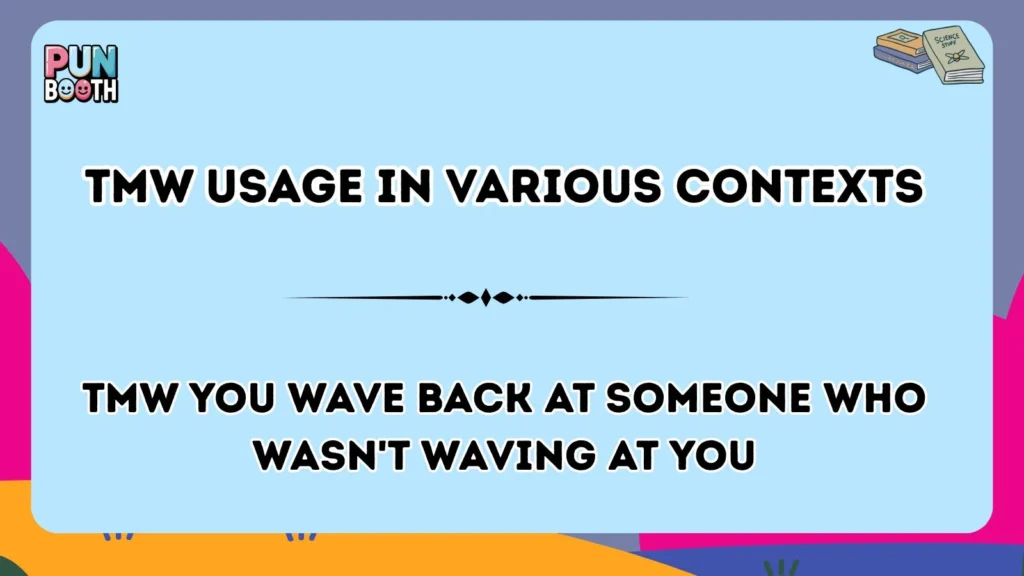 tmw Usage in Various Contexts