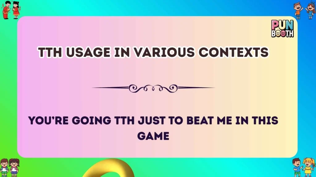 tth Usage in Various Contexts