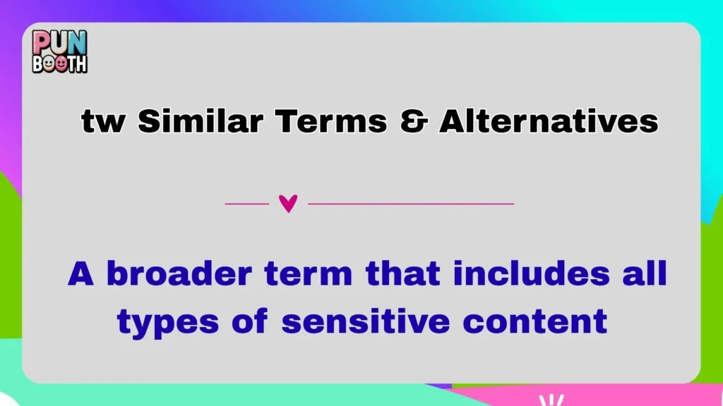 tw Similar Terms & Alternatives