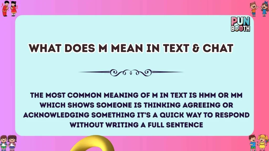 What Does M Mean in Text & Chat