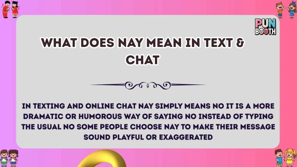 What Does Nay Mean in Text & Chat