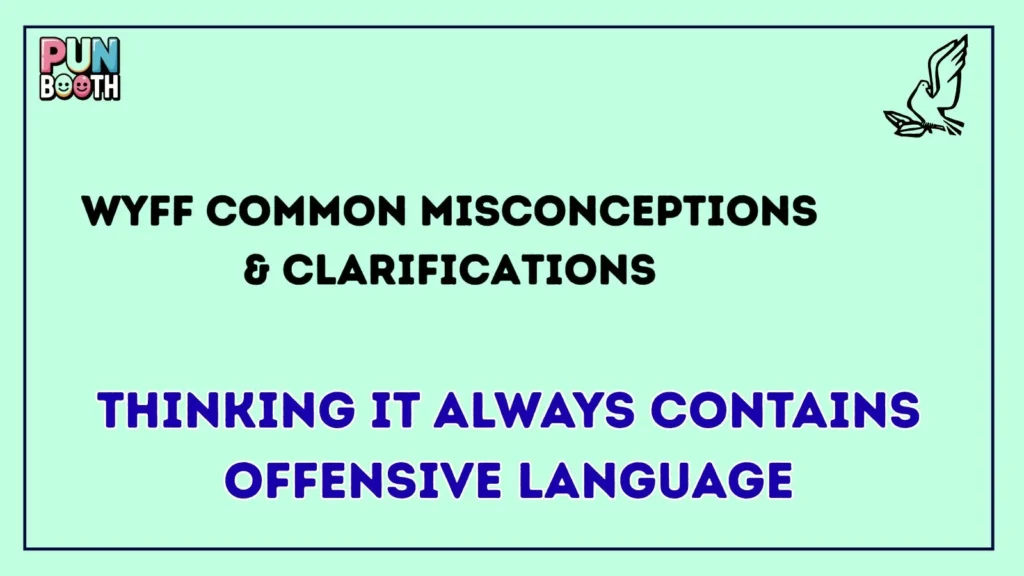 wyff Common Misconceptions & Clarifications