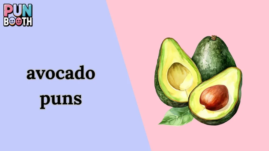 avocado puns