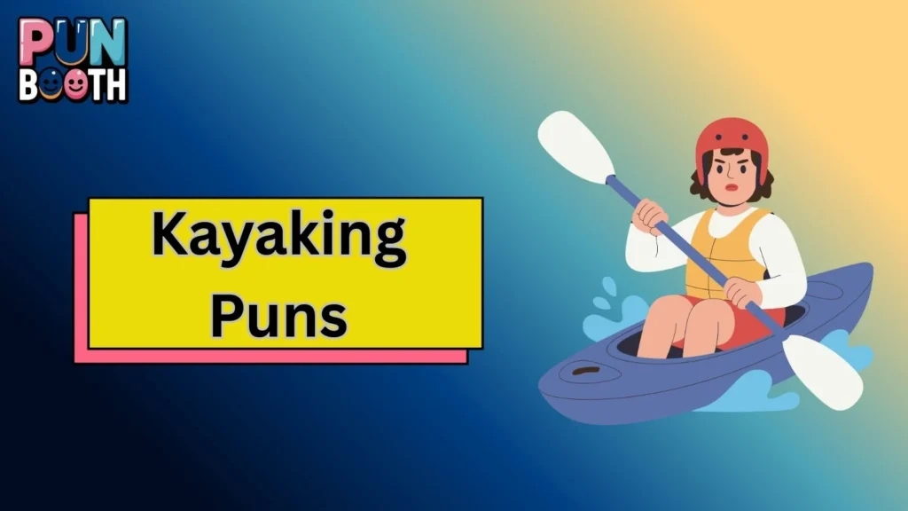 Kayaking Puns