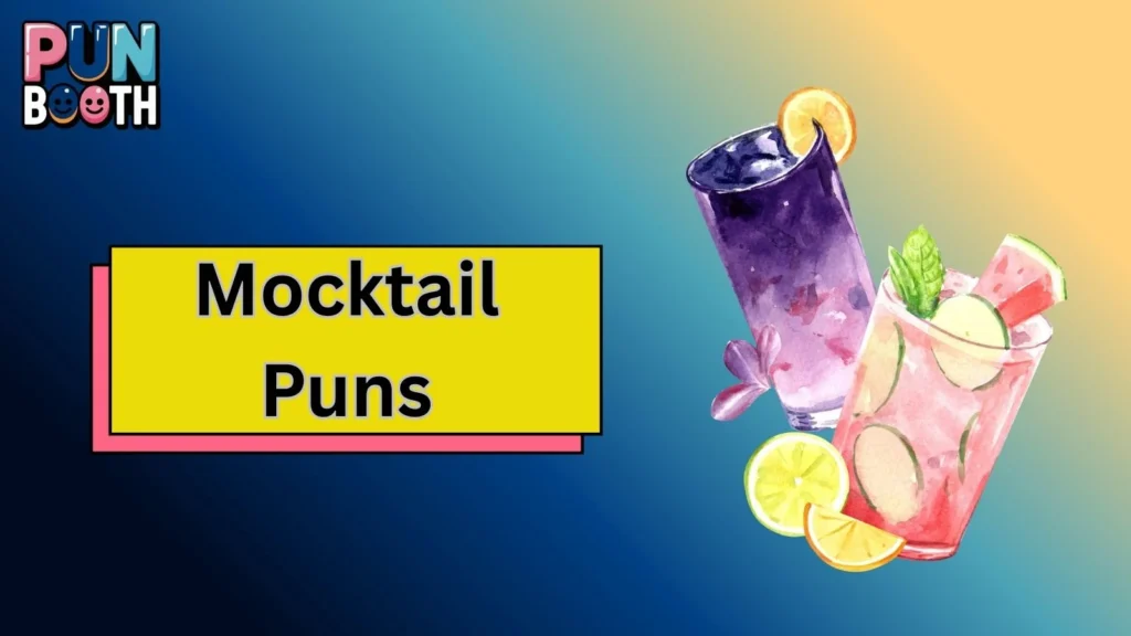 Mocktail Puns