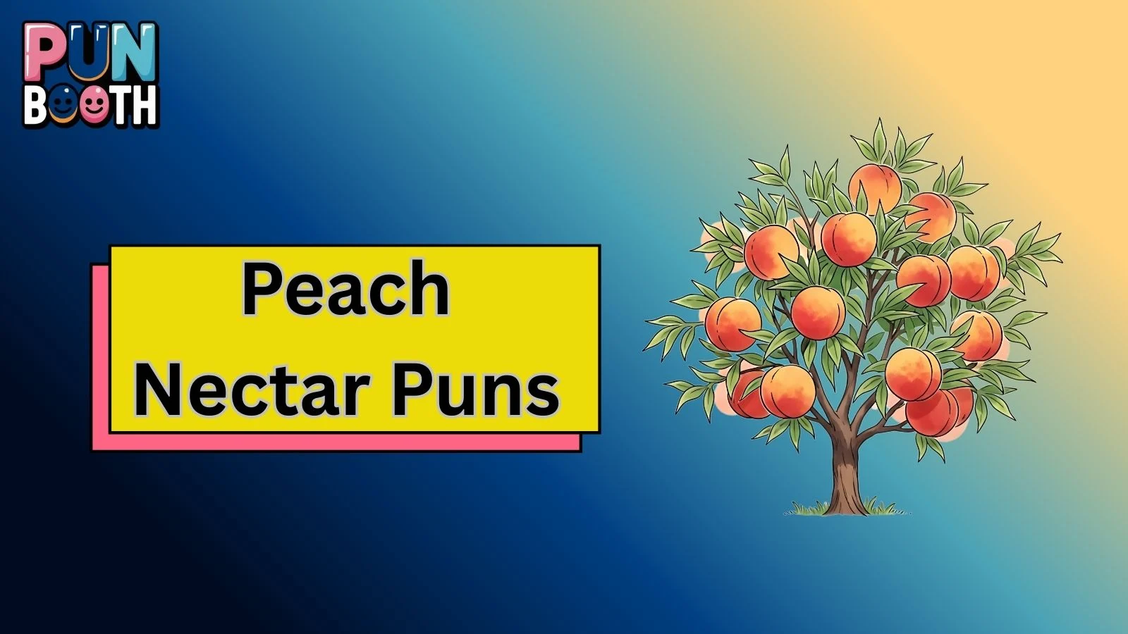 Peach Nectar Puns