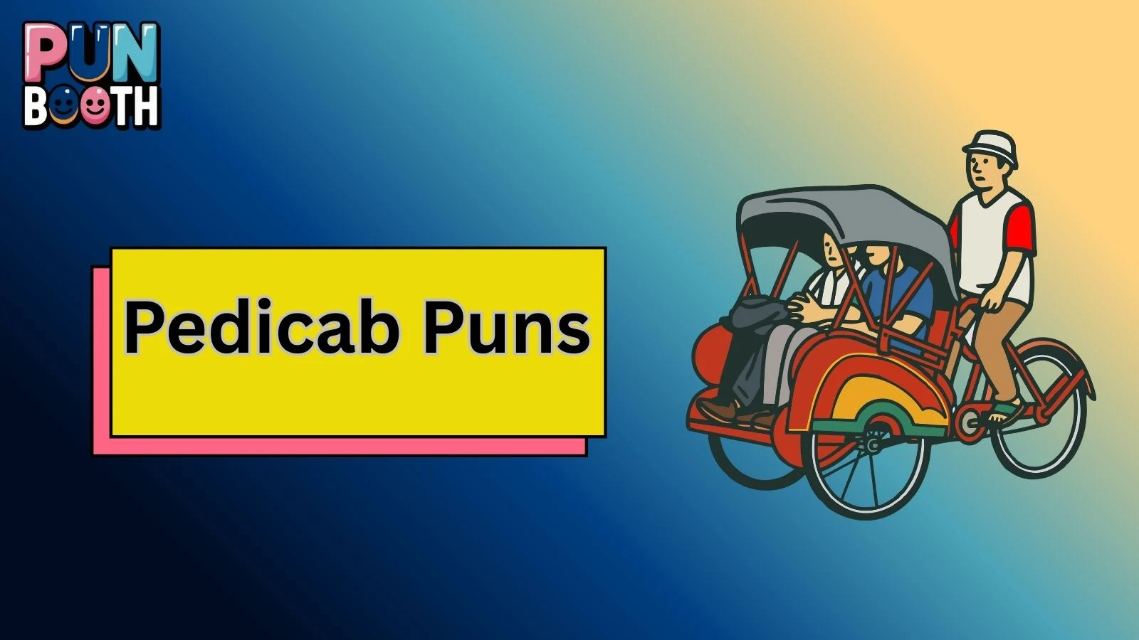 Pedicab Puns