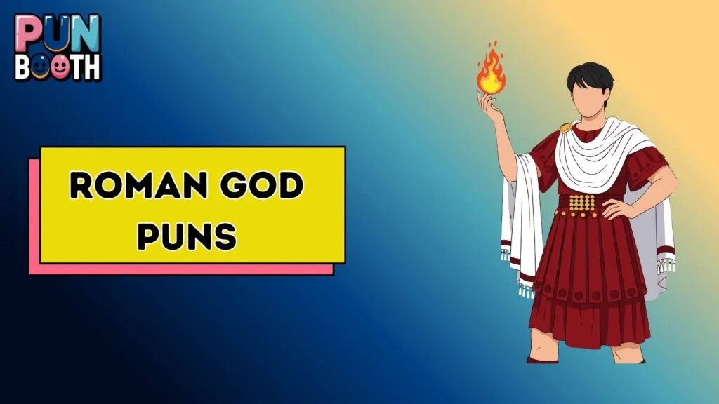 Roman God Puns