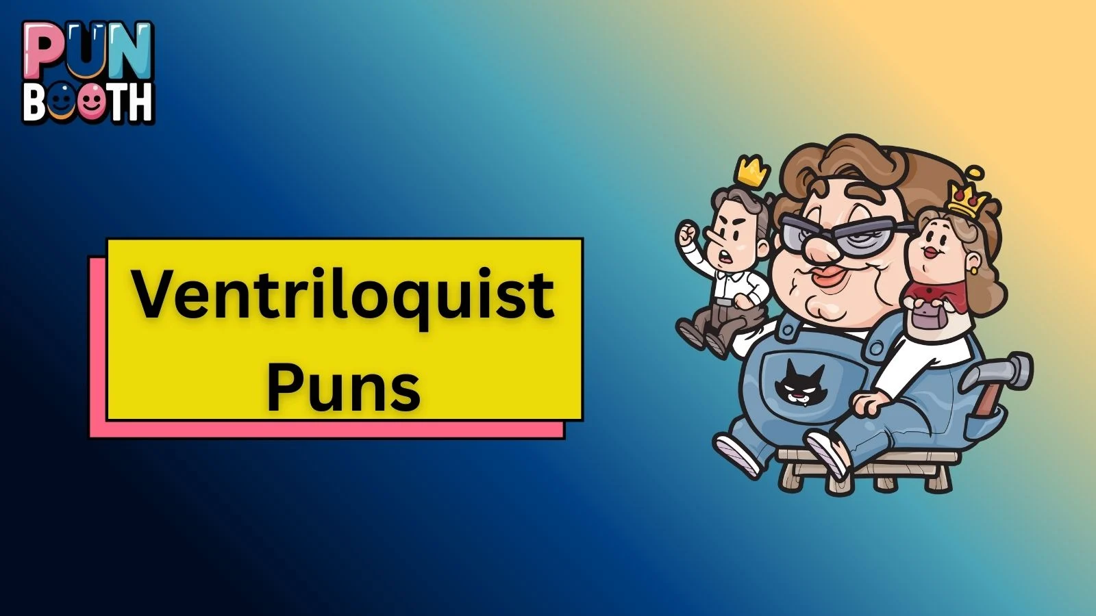Ventriloquist Puns