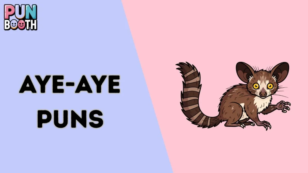 Aye-Aye Puns