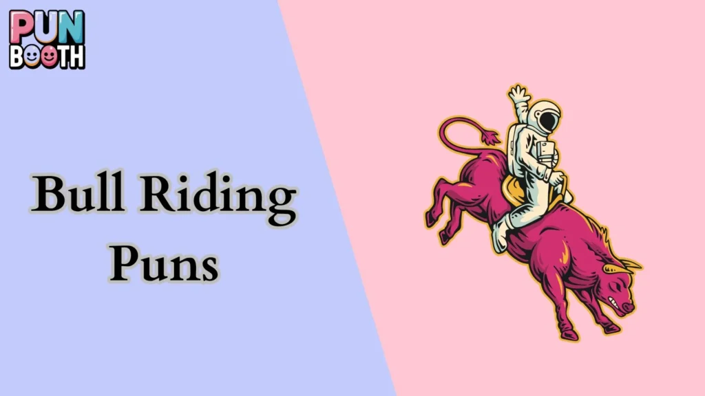 Bull Riding Puns
