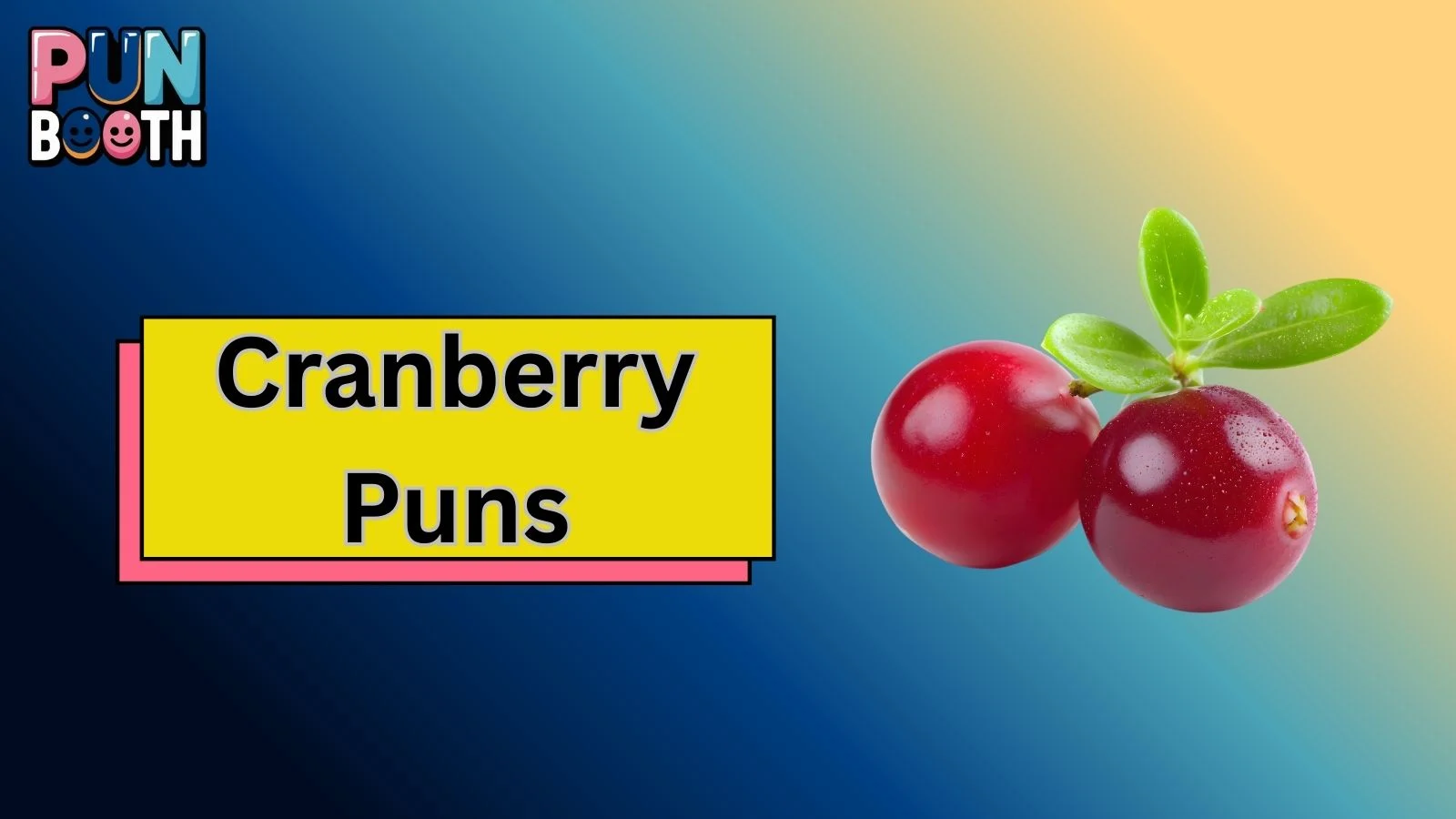Cranberry Puns