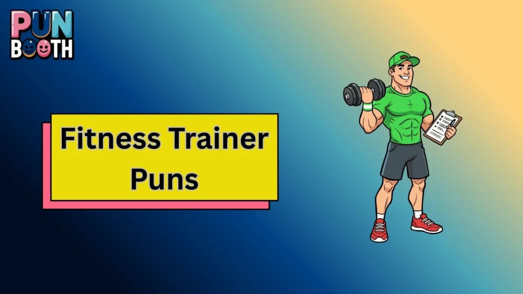 Fitness Trainer Puns