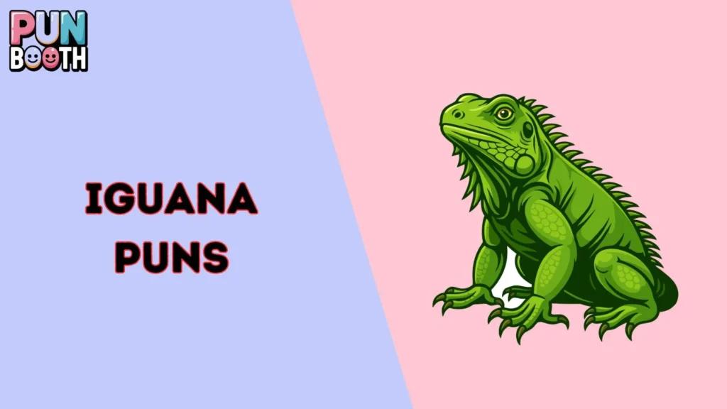 Iguana Puns