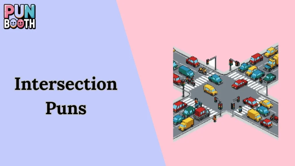 Intersection Puns