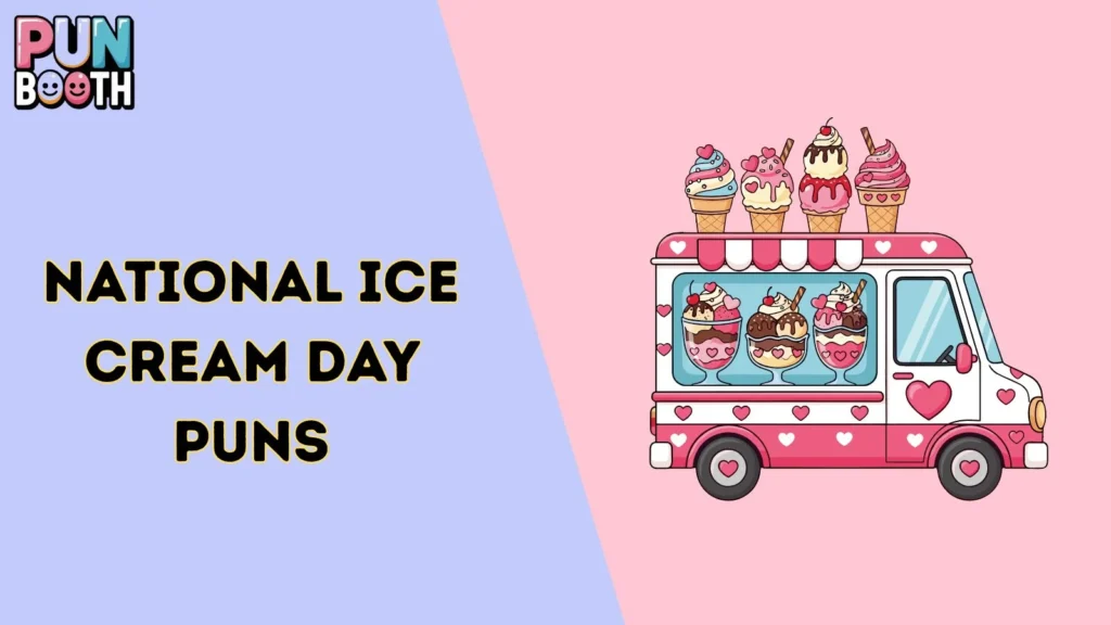 National Ice Cream Day Puns